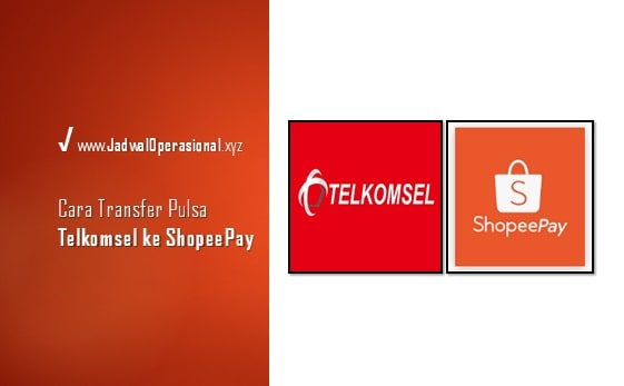 Cara Transfer Pulsa Telkomsel ke ShopeePay