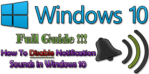 How to Disable/Turn Off Notification Sounds in Windows 10
