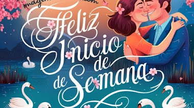 10 Frases de FELIZ INICIO DE SEMANA para tu pareja con imágenes para compartir 💗