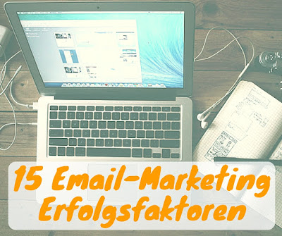 15 Email-Marketing Erfolgsfaktoren