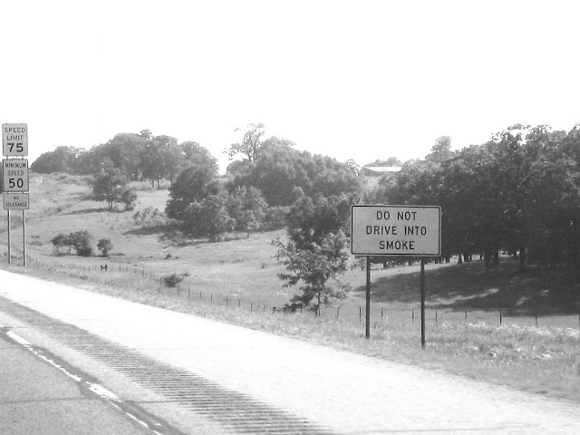 Do not drive into smoke. Oklahoma, July 2003.