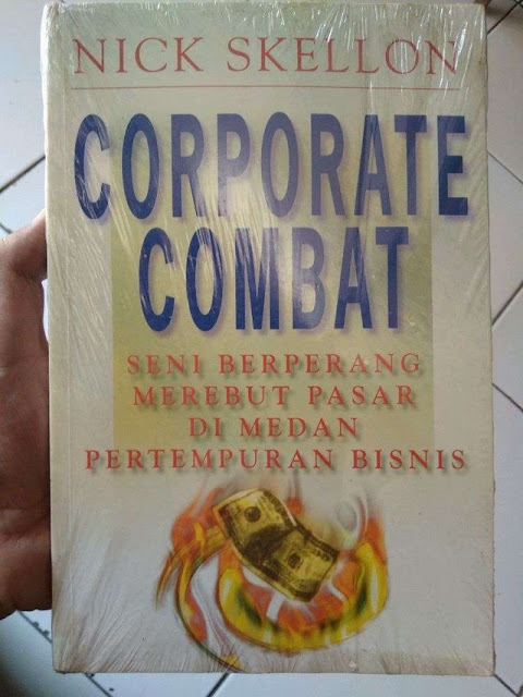 Resensi Buku “Corporate Combat” Seni Berperang Merebut Pasar di Medan Pertempuran Bisnis