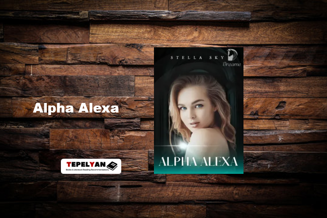 Alpha Alexa by Stella Sky: Read Full Chapter Novel