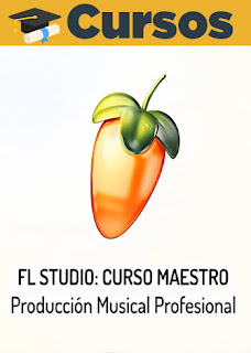 Curso Maestro  en Producción Musical FL Studio 21