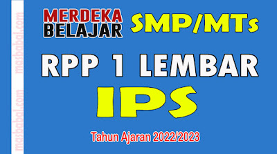 RPP 1 Lembar SMP/MTs IPS Kelas IX Kurikulum 2022 Merdeka Belajar Tahun Pelajaran 2022/2023 Lengkap