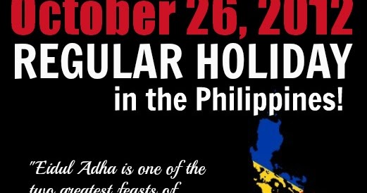 Pinoy Holidays : October 26, 2012 is a Regular Holiday in 