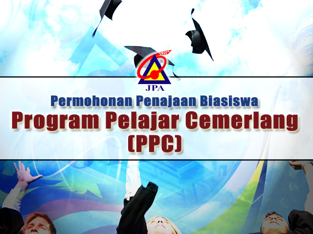 Permohonan Program Penajaan Biasiswa JPA Pelajar Cemerlang (PPC)