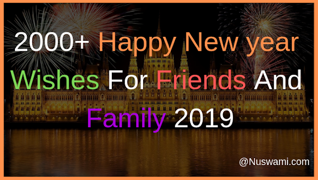 2000+ Happy New year Wishes For Friends And Family 2019