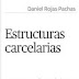 Artículo de Daniel Rojas Pachas sobre Estructuras Carcelarías en la Literatura en la Linterna de Papel