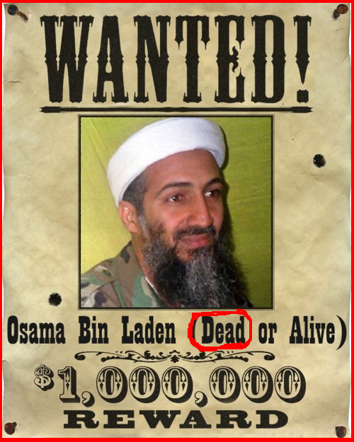 bin laden wanted. Osama Bin Laden is dead.