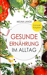 Gesunde Ernährung im Alltag