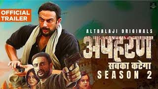 Best Hindi Thriller Webseries Apaharan