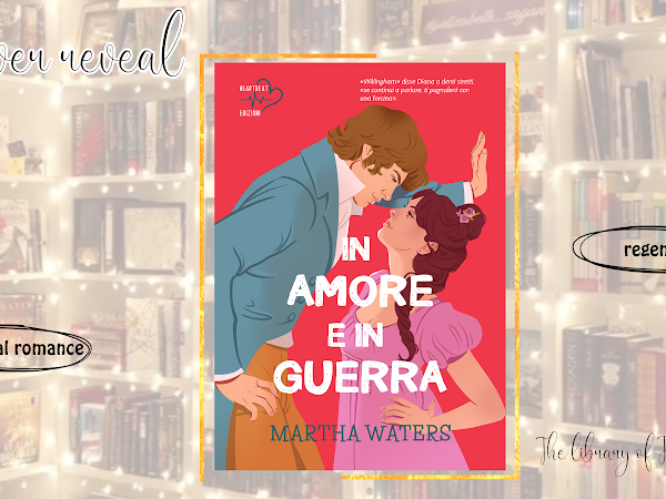 *Cover reveal* In amore e in guerra di Martha Waters [Heartbeat edizioni]