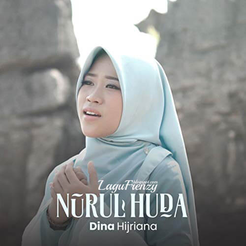 Download Lagu Dina Hijriana - Nurul Huda