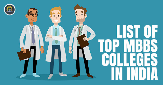 Top MBBs Colleges In India