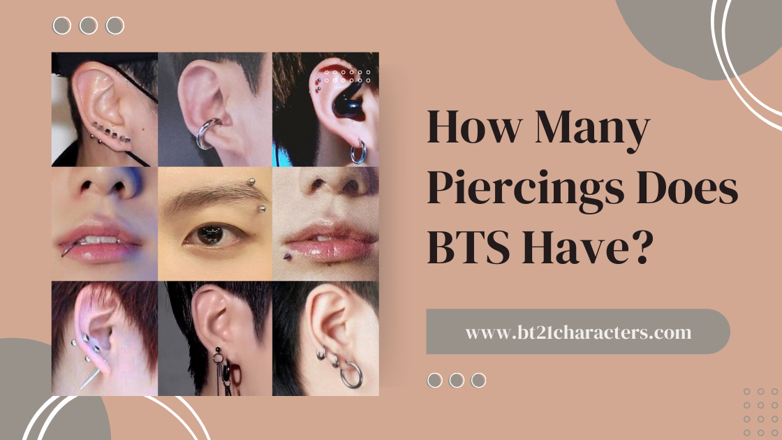 Let's see how many piercings and the layout of the piercings of BTS members are below!
