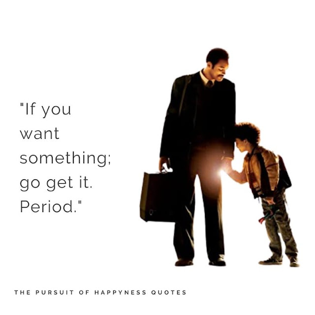 The Pursuit of Happyness quotes 7