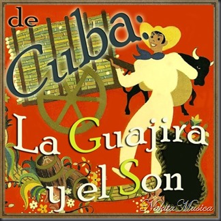 De Cuba, La Guajira y el Son