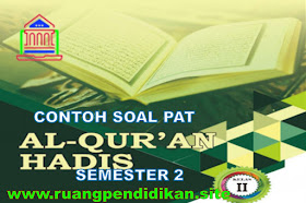 Contoh Soal PAT/UKK Al-Qur'an Hadis Kelas 2 SD/MI Sesuai KMA 183