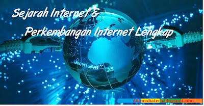 Sejarah Singkat Perkembangan Internet