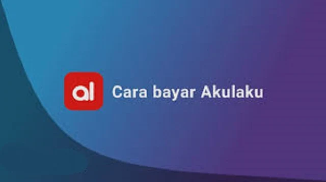 Cara Bayar Akulaku