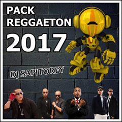 PACK REGGAETON 2017 DJ SAPITOREY