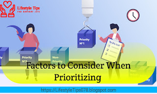 Factors to Consider When Prioritizing