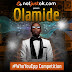 Hurry and start the “Olamide #WhoYouEpp Competition”