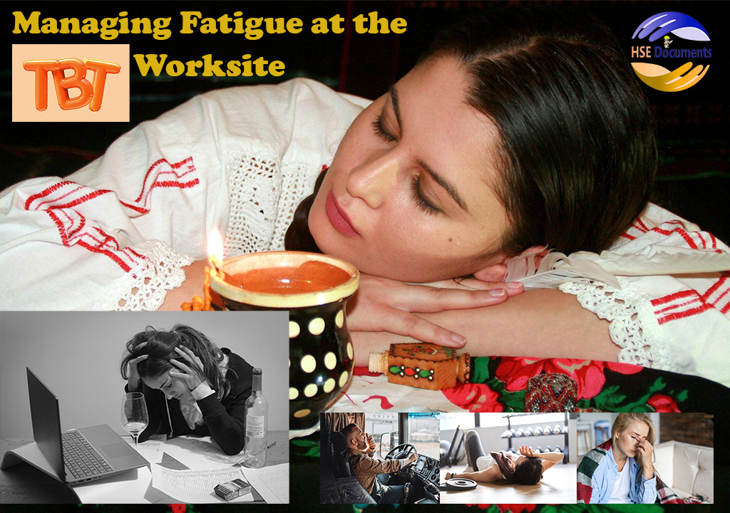 MANAGING FATIGUE AT THE WORKSITE TOOLBOX TALKS