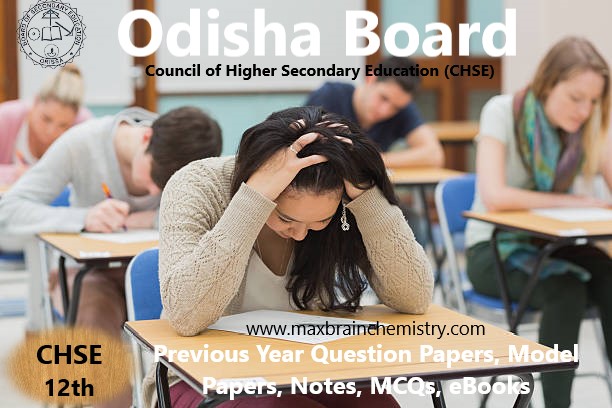 Odisha Board (CHSE) 12th Chemistry Previous Year Question Papers and Model Papers