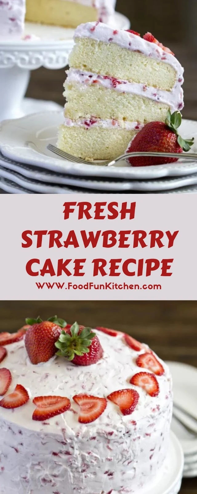 FRESH STRAWBERRY CAKE RECIPE