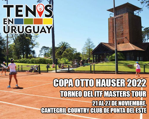 Copa Otto Hauser 2022, torneo del ITF Masters Tour en Punta del Este