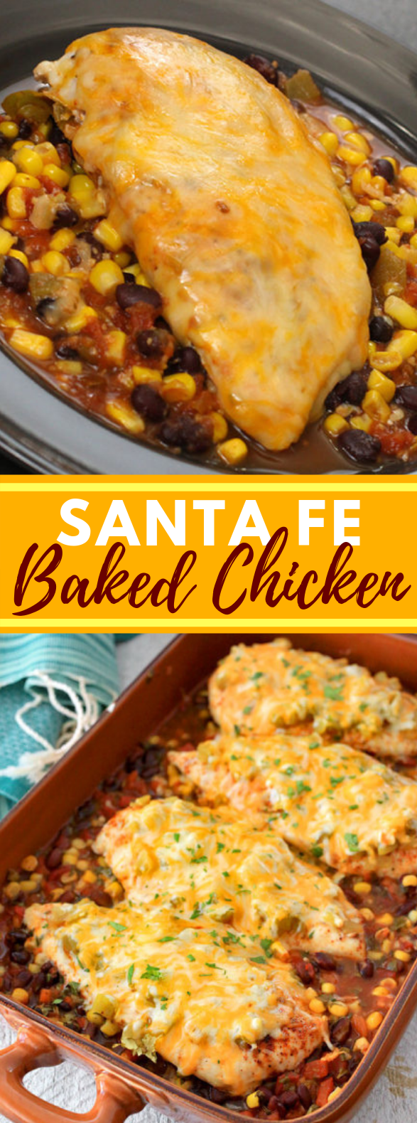 Santa Fe Baked Chicken #dinner #bestchicken