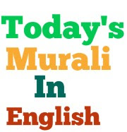 Today's murali 7 Jan 2020 english daily Gyan today Murli