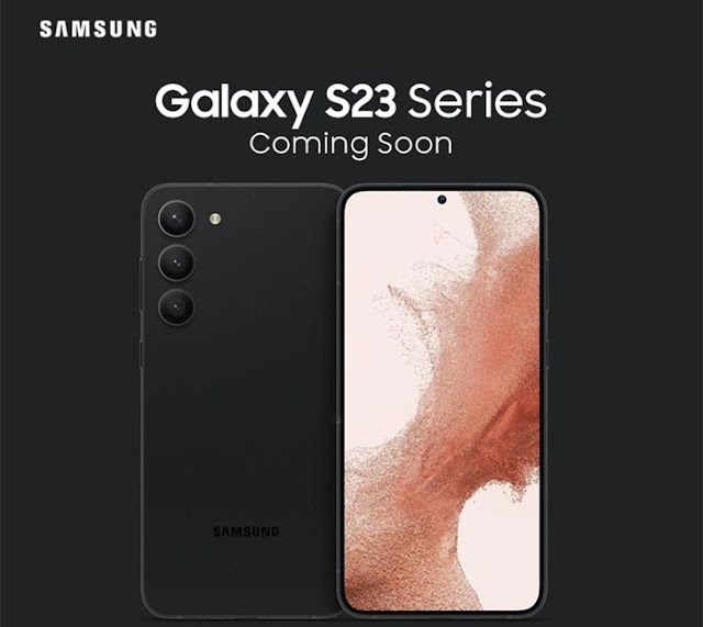 Samsung Galaxy S23 Series; Rumors Imply Meaningful Battery and Camera Enhancements