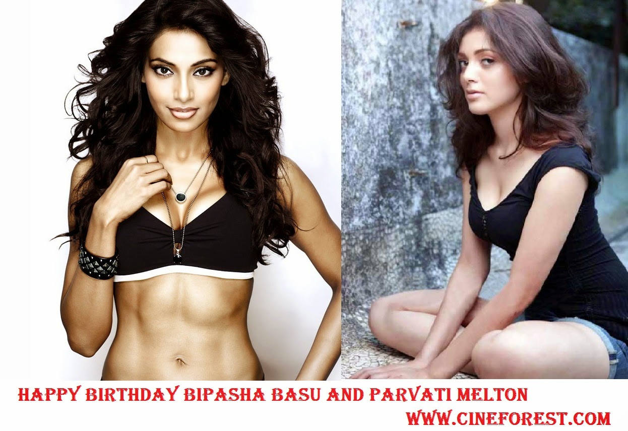 http://www.cineforest.com/News/happy-birthday-bipasha-basu-and-parvati-melton-on-7th-jan-2015-3192.html