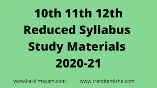 10th 11th 12th  Reduced Syllabus  Study Materials 2020-21