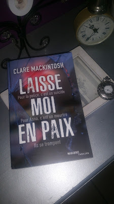 Laisse moi en paix Clare Mackintosh avis chronique