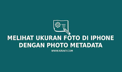 Melihat Ukuran Foto di iPhone dengan Photo Metadata