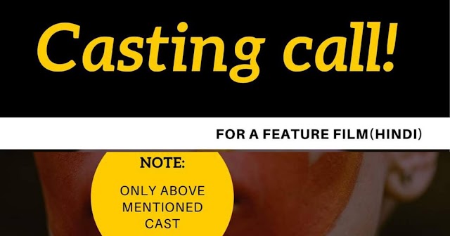 CASTING CALL FOR A HINDI MOVIE 