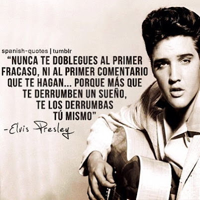 Frase de Motivacion con Frase de Elvis Presley