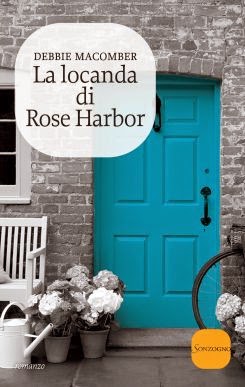 In libreria: “La locanda di Rose Harbor” di Debbie Macomber