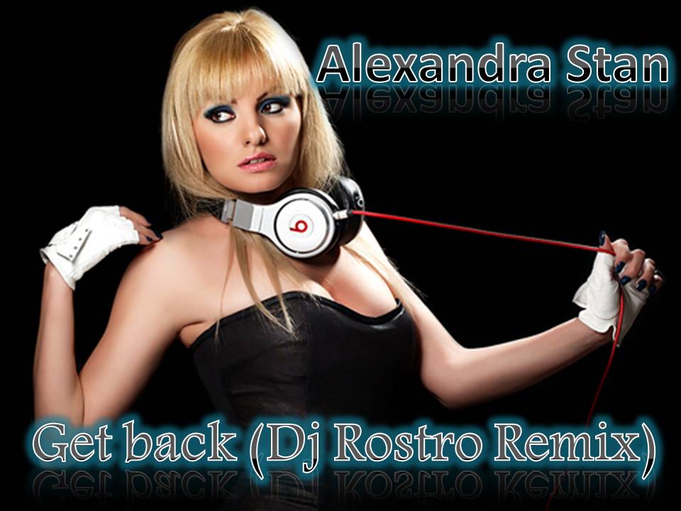 Alexandra Stan - Get Back lyrics