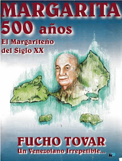 Fundación Margarita 500 años - Fucho Tovar un margariteño irrepetible