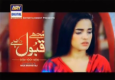  Mujhy Qabool Hai Episode 18 in High Quality On ARY Digital 26th May 2015