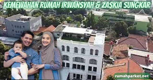 Potret Kemewahan Rumah Irwansyah & Zaskia Sungkar