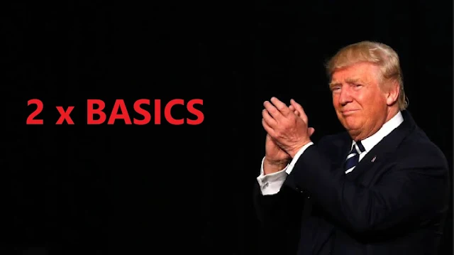 Trump: Back to back to basics!
