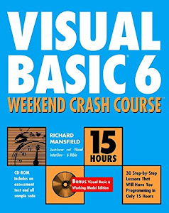 Visual Basic® 6 Weekend Crash CourseTM