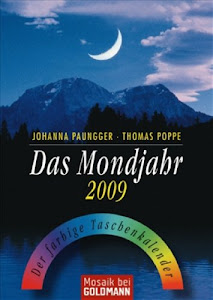 Das Mondjahr 2009: Der farbige Taschenkalender