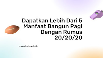 produktif dengan rumus 20/20/20